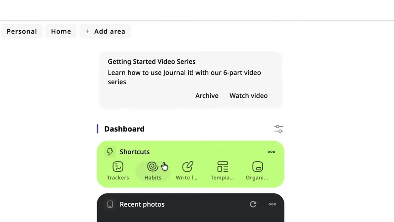 Journal it! Getting Started Video Series and dashboard shortcuts for trackers and habits